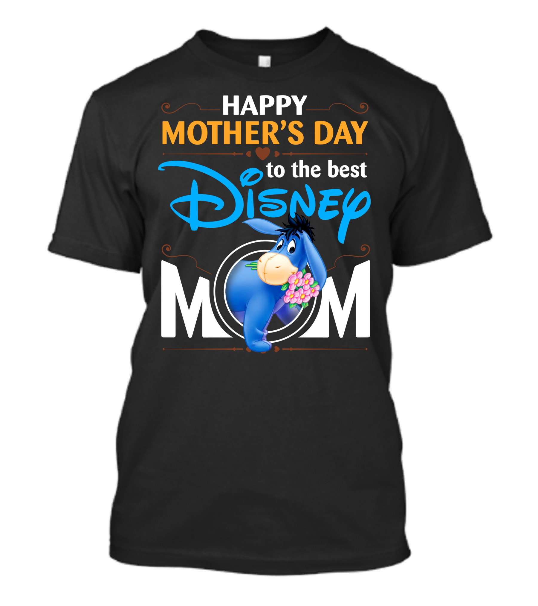 Happy Mother's Day To The Best Disney Mom Eeyore T-Shirt