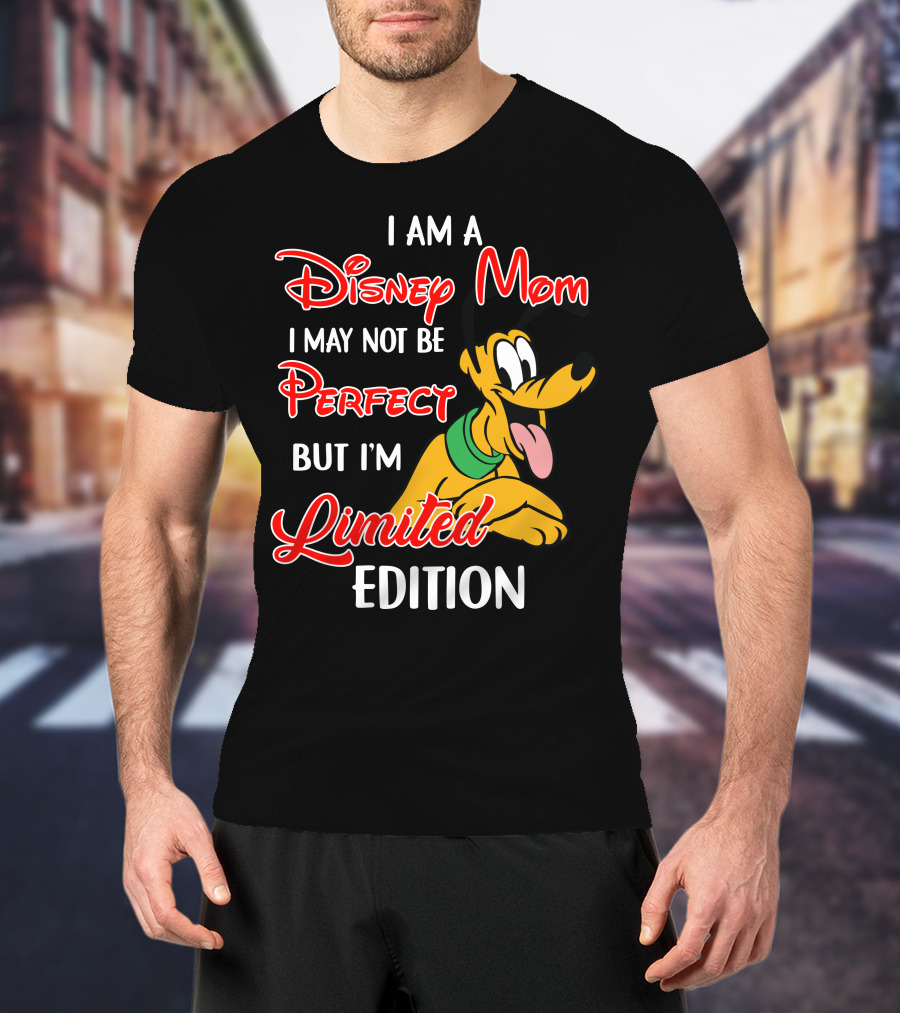 I Am A Disney Mom I May Not Be Perfect But I'm Pluto T-Shirt