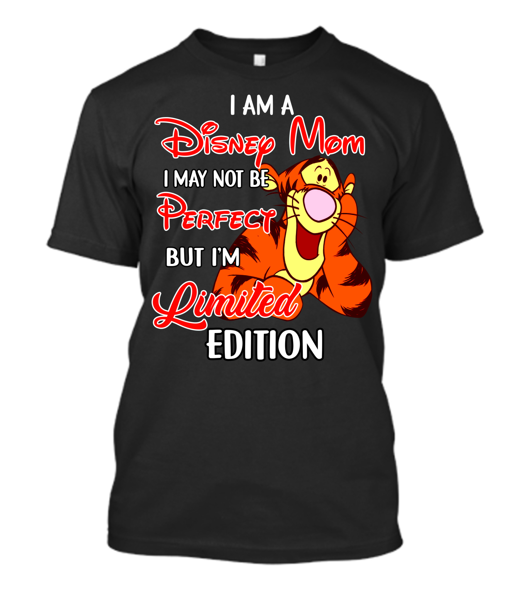 I Am A Disney Mom I May Not Be Perfect But I'm Tigger T-Shirt