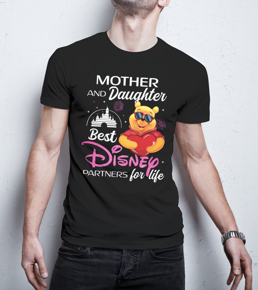 Mother And Daughter Best Disney Partners For Life Pooh T-Shirt