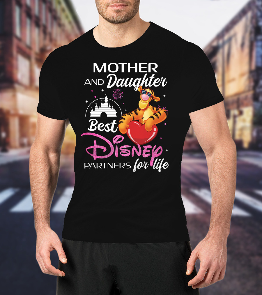 Mother And Daughter Best Disney Partners For Life Tigger T-Shirt