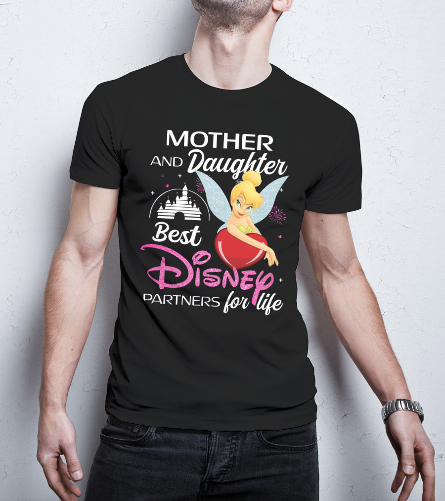Mother And Daughter Best Disney Partners For Life Tinker Bell T-Shirt