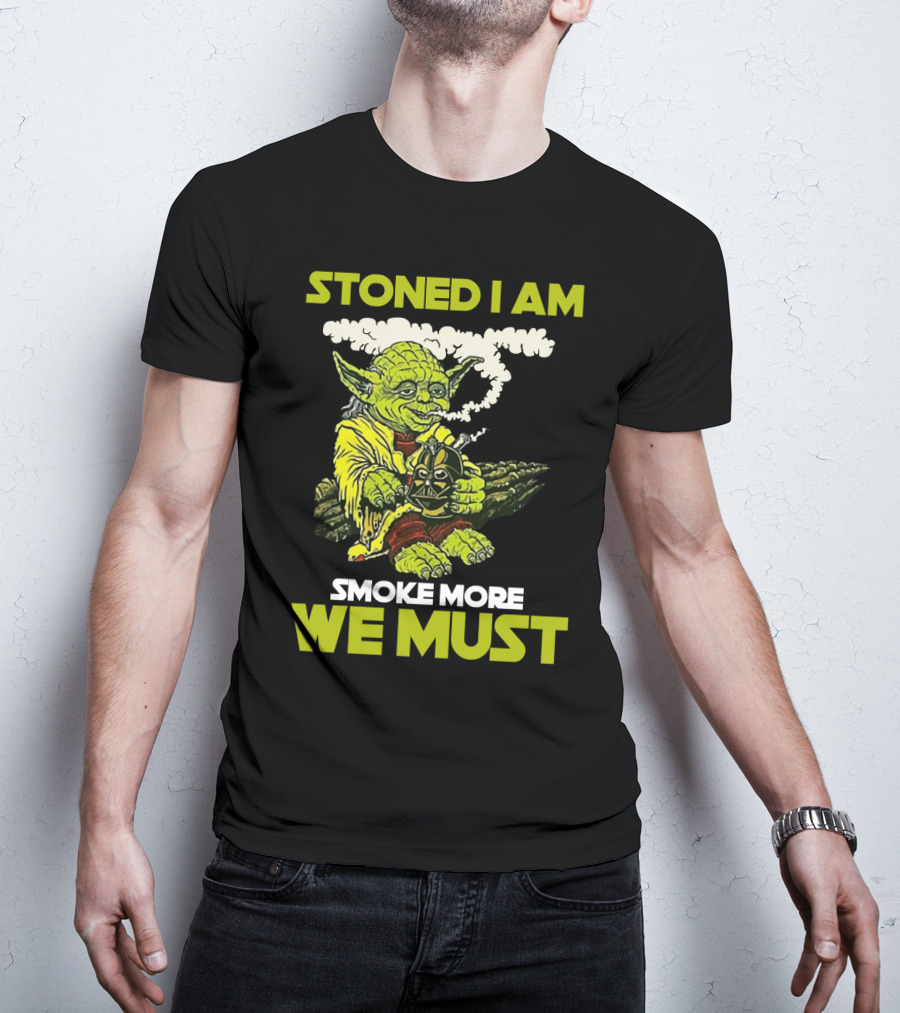Stoned I Am Smoke More We Must Yoda Smoking Fantasy Image T-Shirt