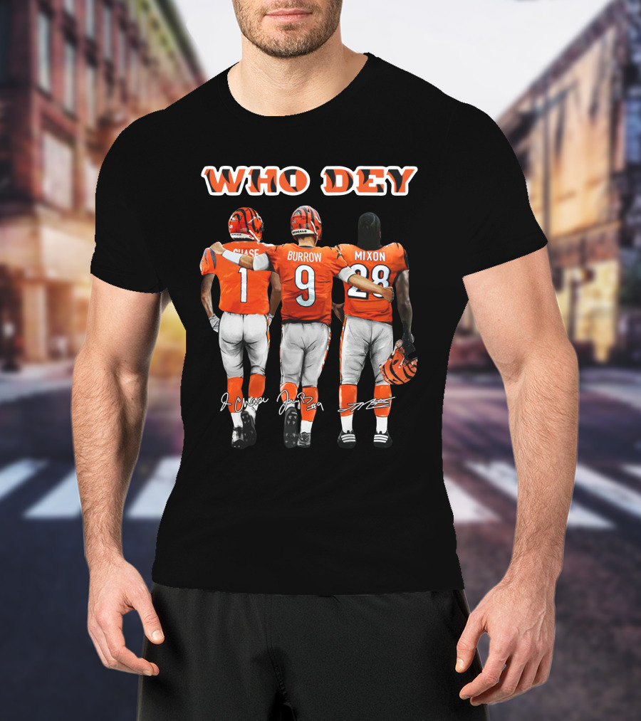 WHO DEY Chase Burrow Mixon Bengals Football Team T-Shirt
