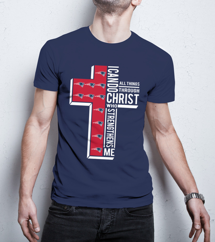 Patriots I Can Do All Things Through Christ Who Strengthens Me Cross T-Shirt