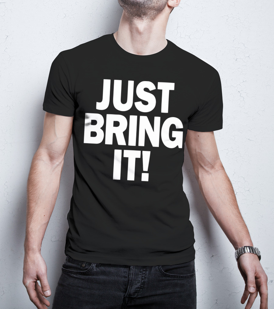 WWE The Rock Just Bring It Catchphrase T-Shirt