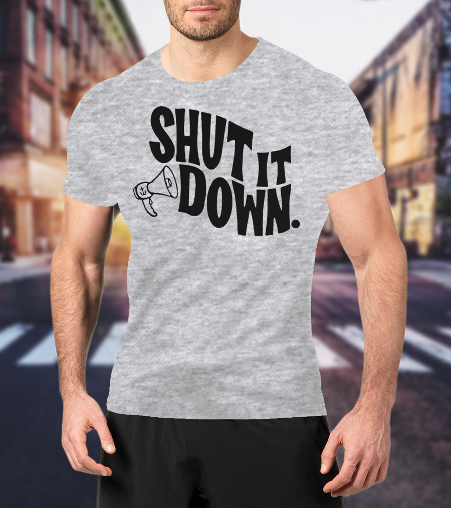 Shut It Down Megaphone T-Shirt