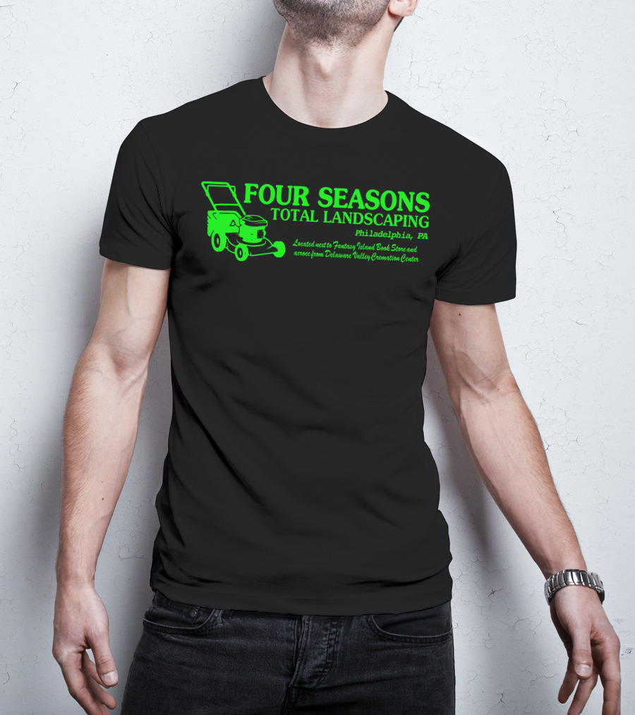 FOUR SEASONS TOTAL LANDSCAPING Philadelphia PA Fantasy Island Book Store Delaware Valley Cremation Center T-Shirt