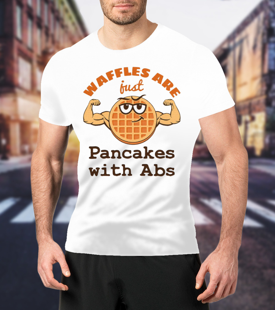 Waffles Are Just Pancakes With Abs Flexing Muscular Cartoon Breakfast T-Shirt
