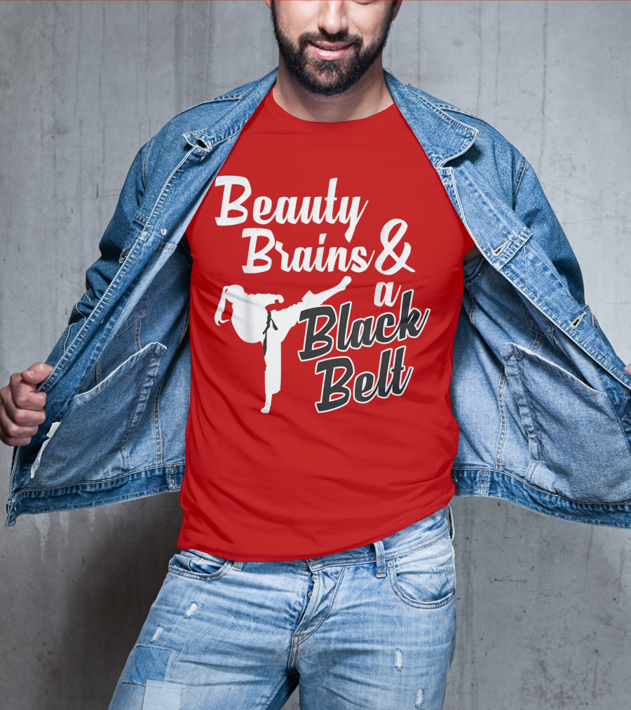 Beauty Brains And A Black Belt Karate Martial Arts T-Shirt