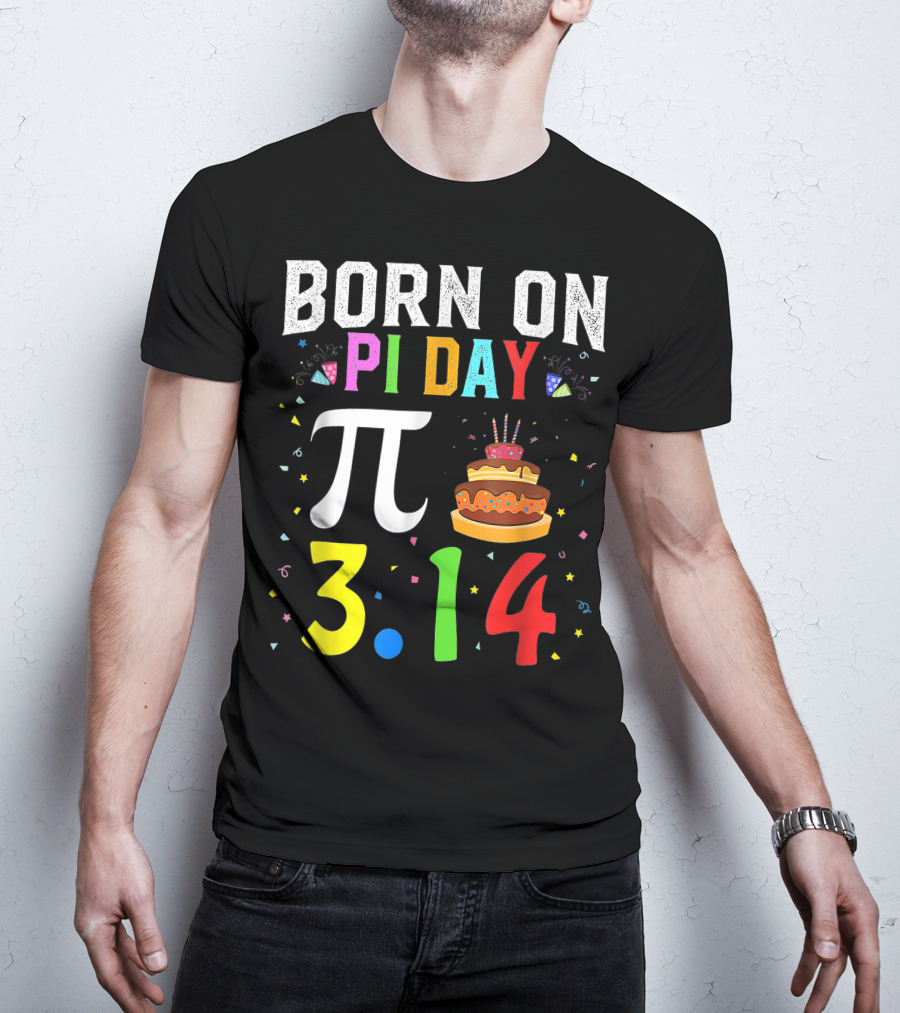 Born On Pi Day 3.14 March Birthday Celebration With Cake And Confetti T-Shirt