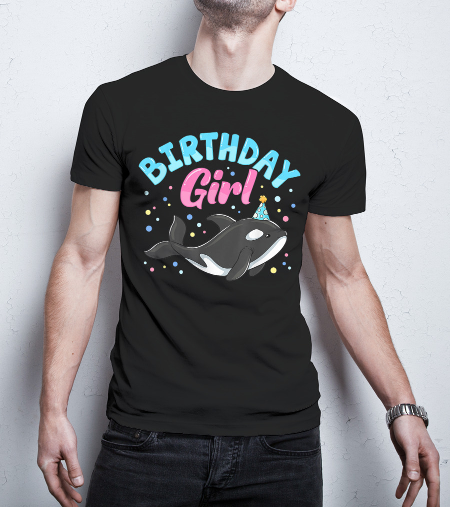 Birthday Girl Cute Orcas Killer Whale Party T-Shirt