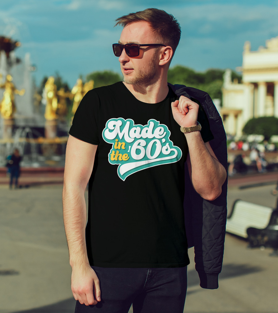 Made In The 60's Retro Vintage Nostalgic Gift T-Shirt