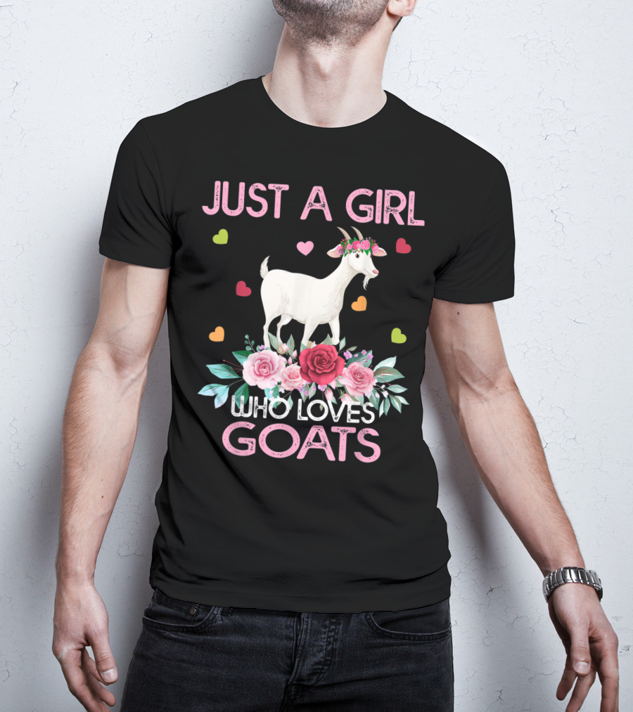Just A Girl Who Loves Goats With Hearts And Flowers T-Shirt