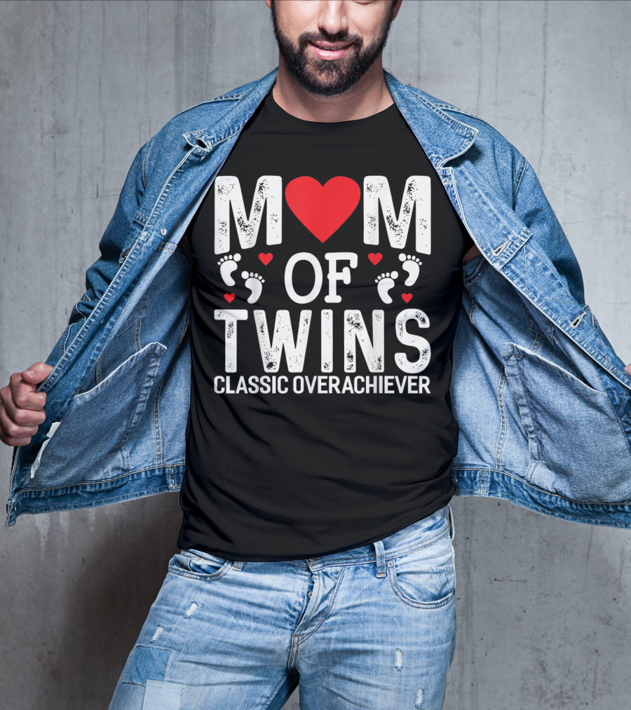 Mom Of Twins Heart Feet Classic Overachiever Twins T-Shirt
