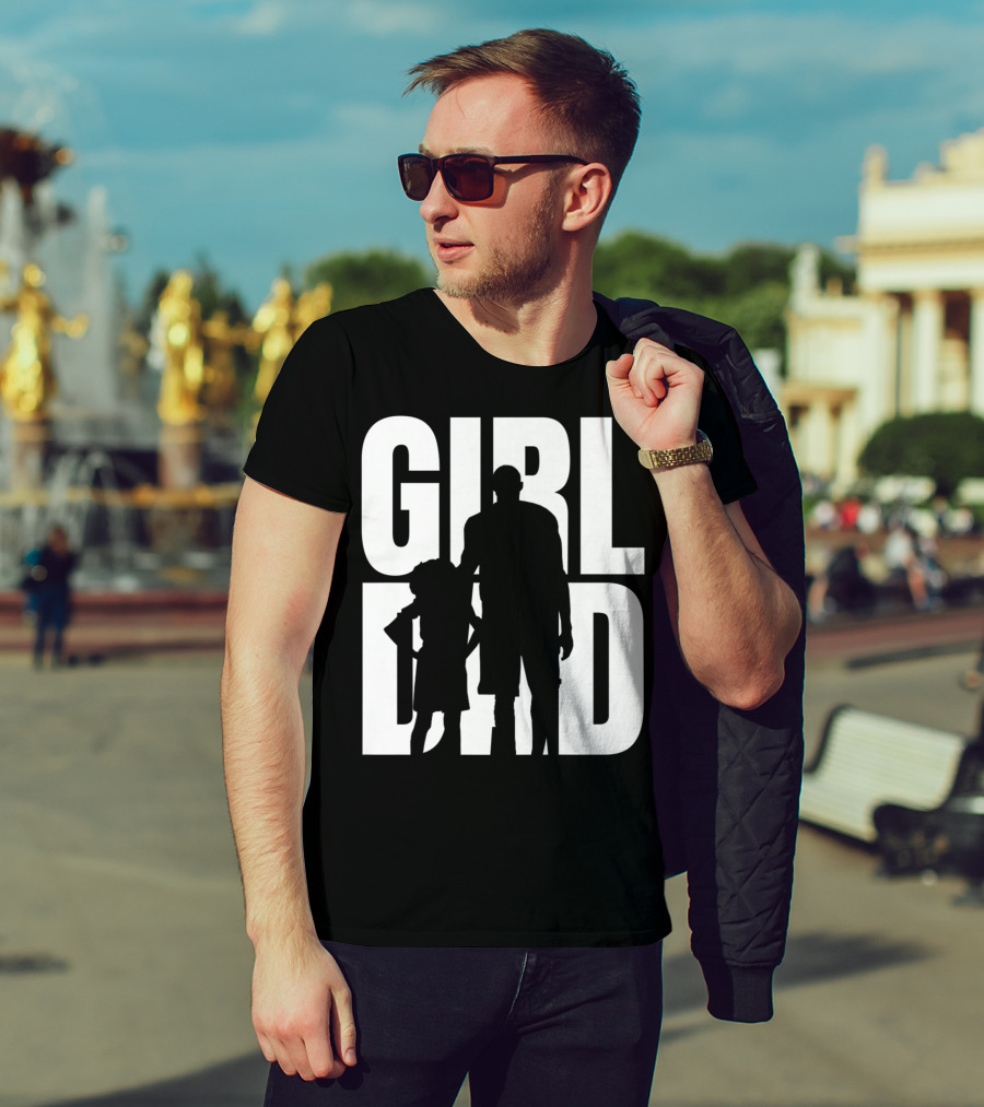 GirlDad Proud Father Of Daughters T-Shirt