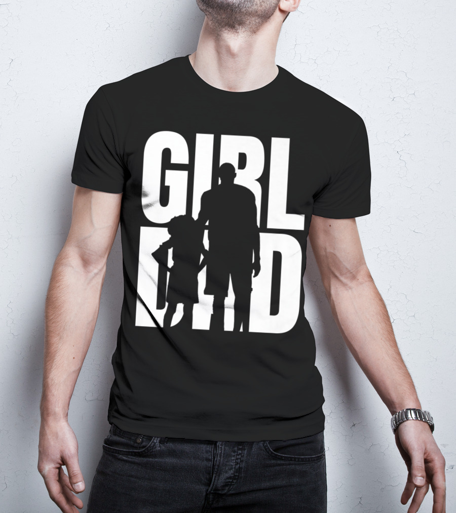 GirlDad Proud Father Of Daughters T-Shirt