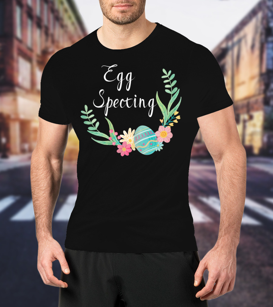 Egg Specting Pregnancy Announcement Floral Easter T-Shirt