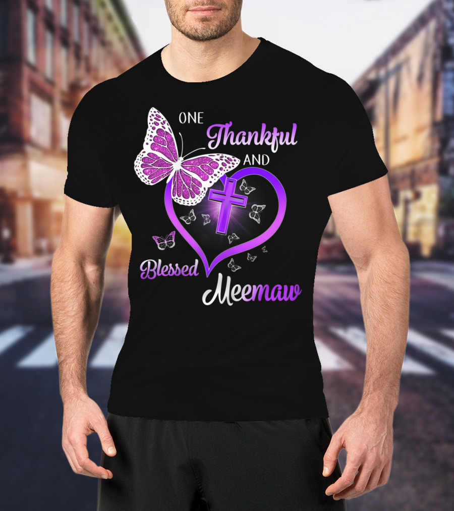 One Thankful And Blessed Meemaw Butterfly Cross Heart T-Shirt