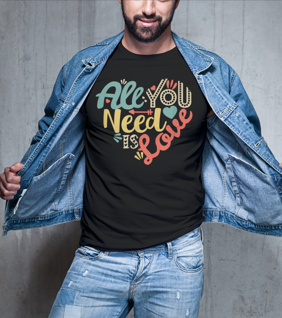 All You Need Is Love Heart Valentines Day T-Shirt