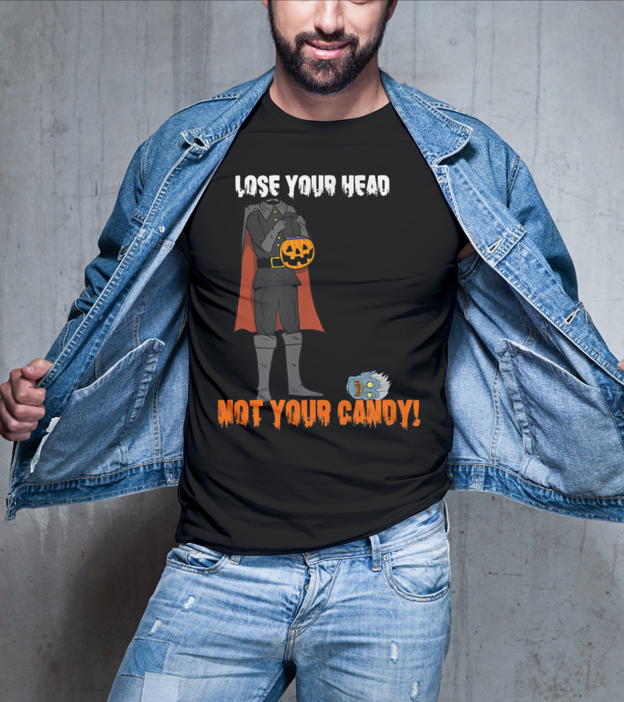Lose Your Head Not Your Candy Scary Horseman T-Shirt