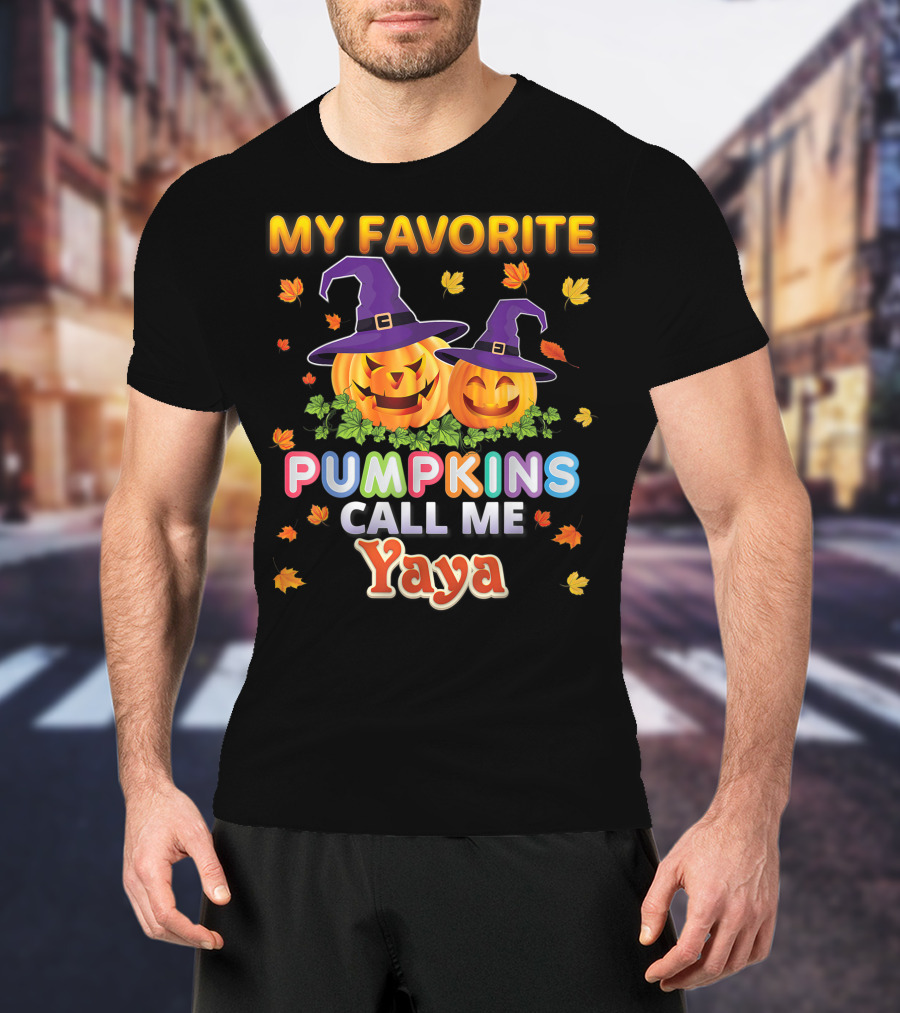 My Favorite Pumpkins Call Me Yaya Halloween Jack O' Lanterns With Witch Hats And Autumn Leaves T-Shirt