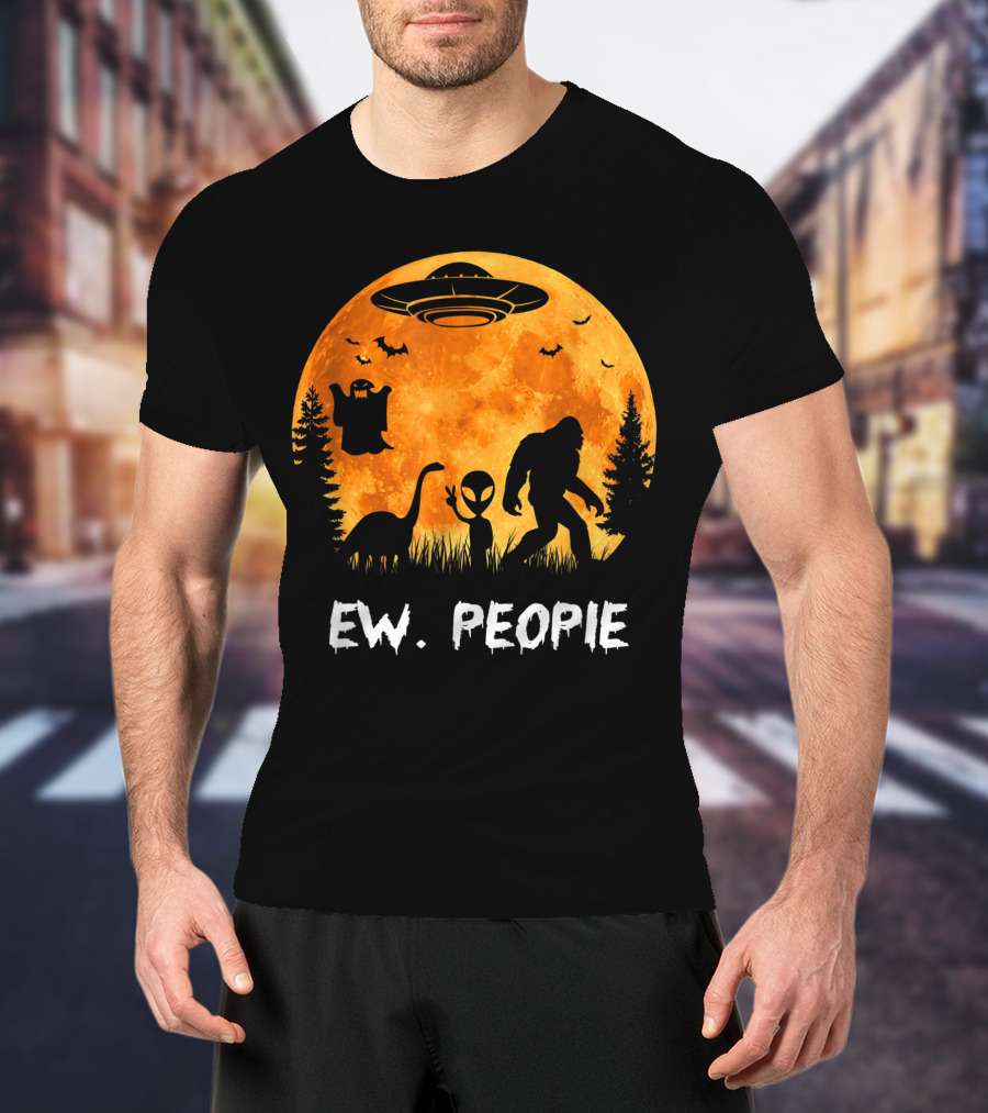 Ew People Halloween Bigfoot Dinosaur Alien UFO Ghost Moon T-Shirt