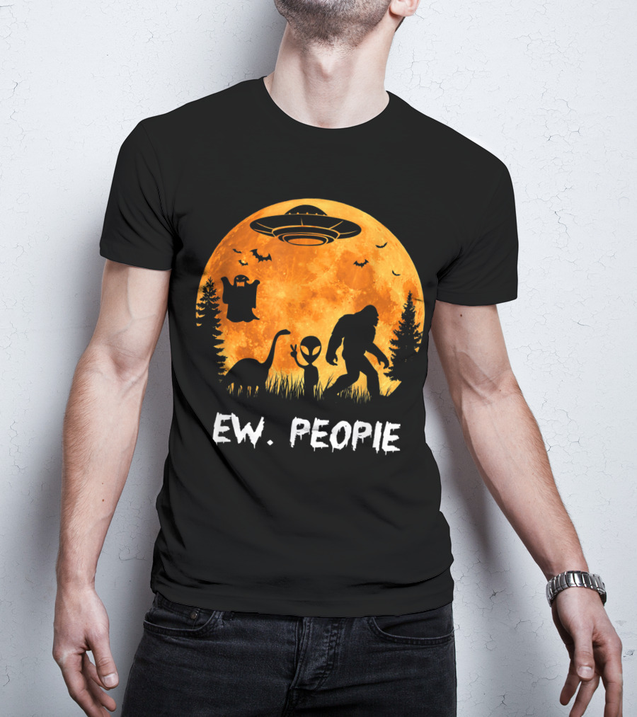 Ew People Halloween Bigfoot Dinosaur Alien UFO Ghost Moon T-Shirt