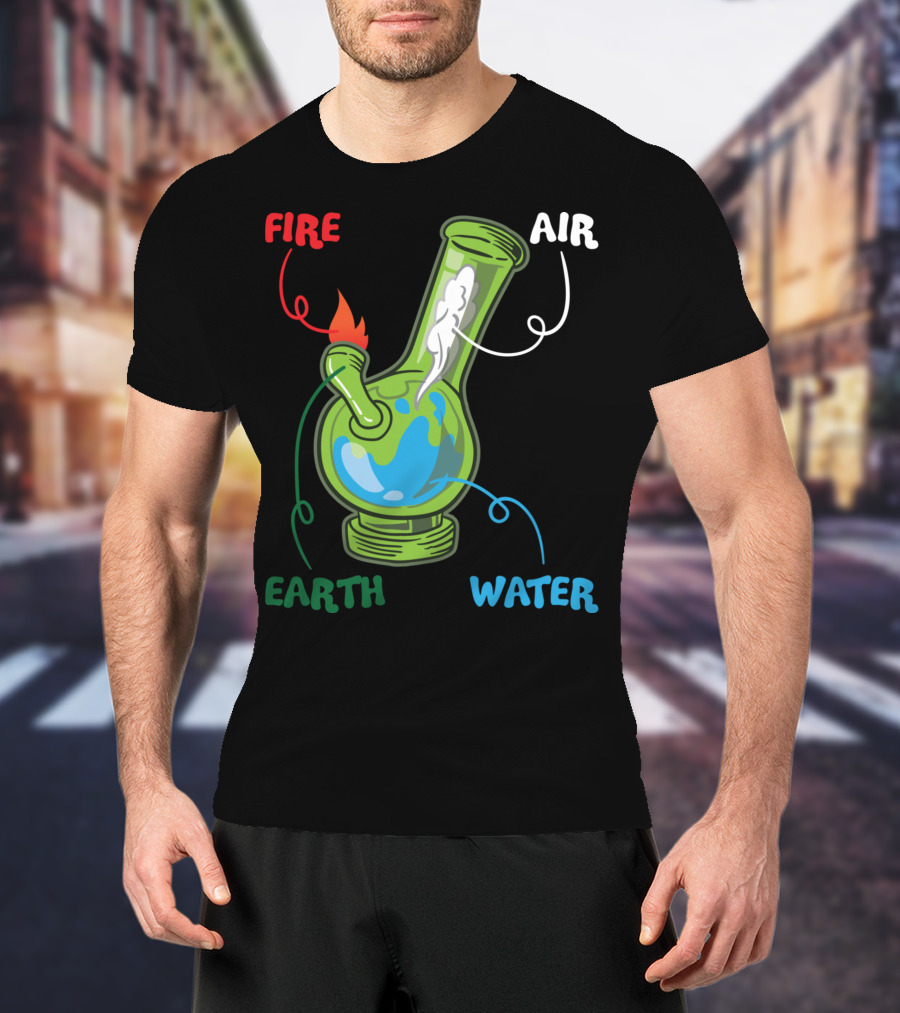 Fire Water Earth Air Bong Elements Weed Smoking Anatomy THC T-Shirt