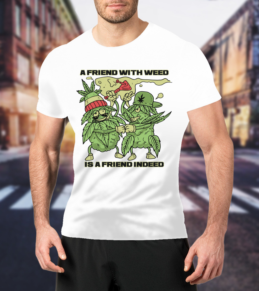 A Friend With Weed Is A Friend Indeed Matching Stoner Leaf Characters High Five T-Shirt