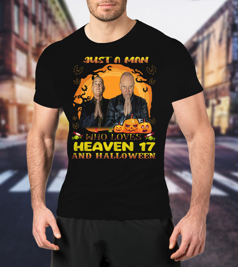 Just A Man Who Loves Heaven 17 And Halloween With Pumpkins And Bats T-Shirt