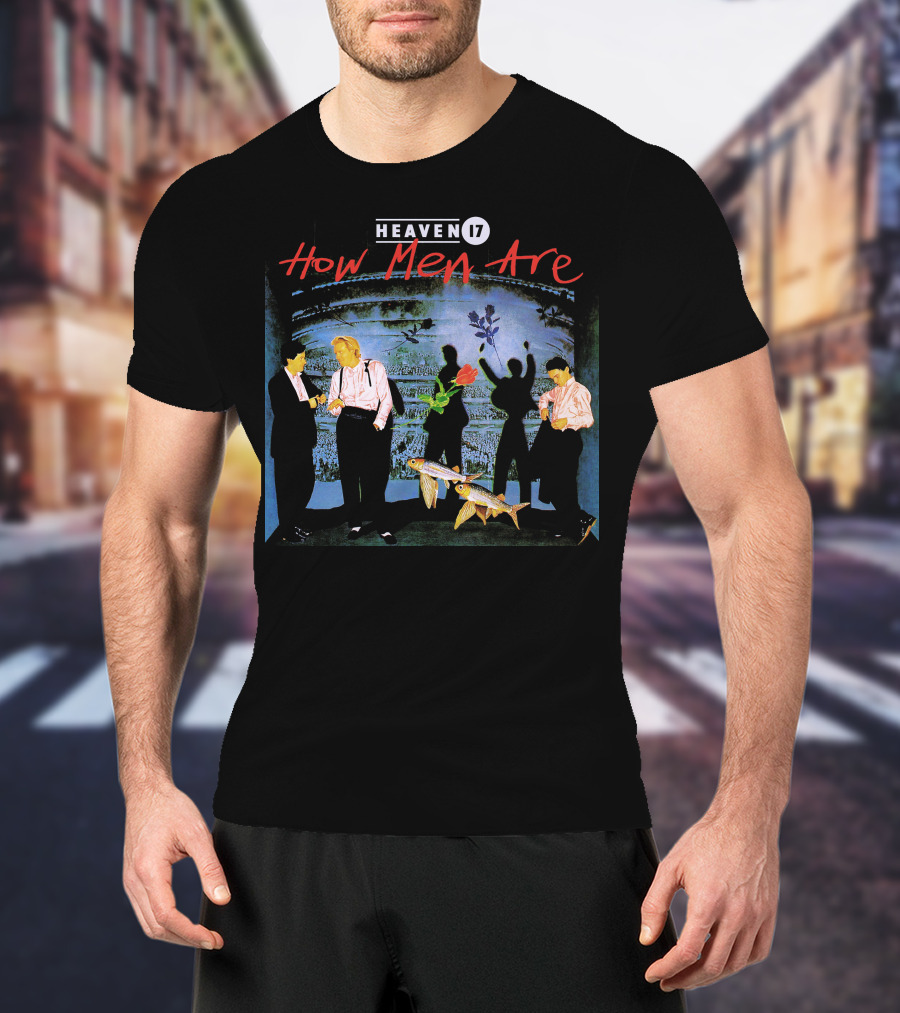 Heaven 17 How Men Are Vintage Album Cover T-Shirt