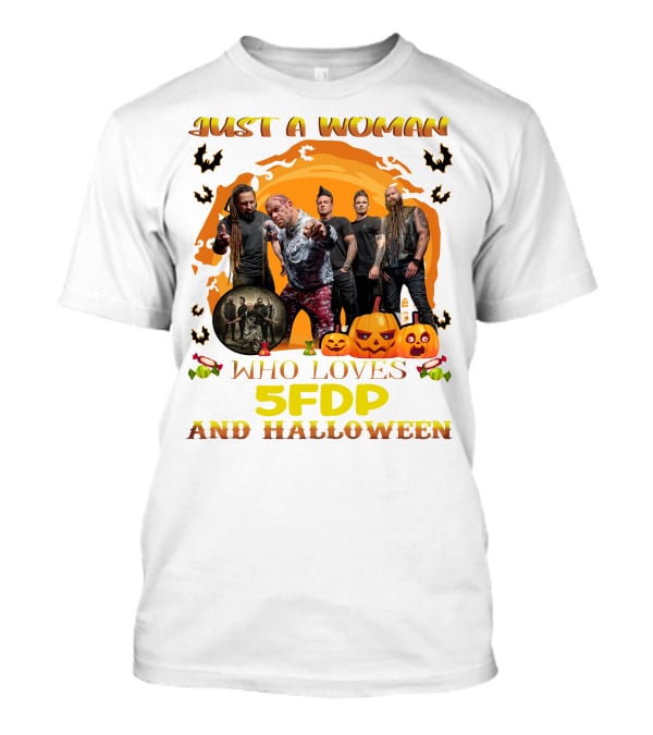Just A Woman Who Loves 5FDP And Halloween T-Shirt