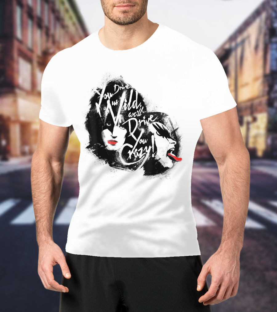 KISS You Drive Us Wild Crazy Faces Red Lips T-Shirt