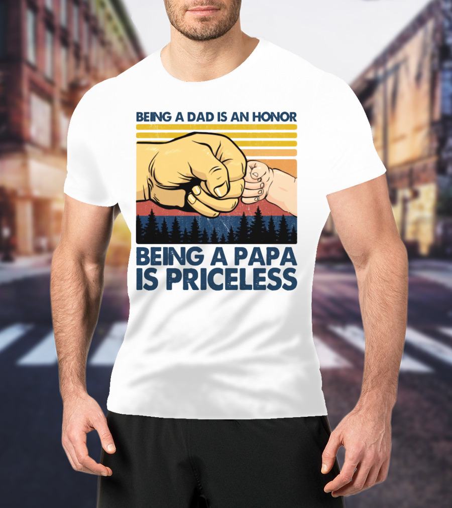 Being A Dad Is An Honor Being A Papa Is Priceless Fist Bump Sunset Forest Motif T-Shirt