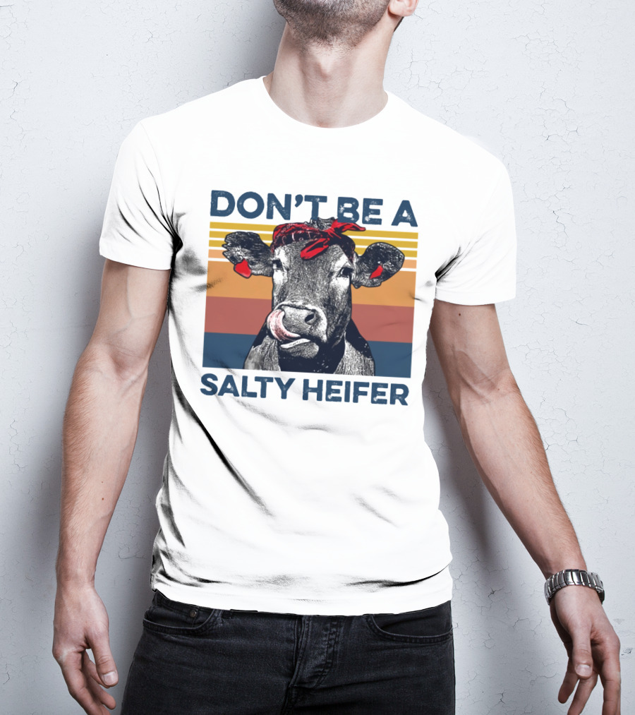 DON'T BE A SALTY HEIFER Vintage Cow With Bandana T-Shirt