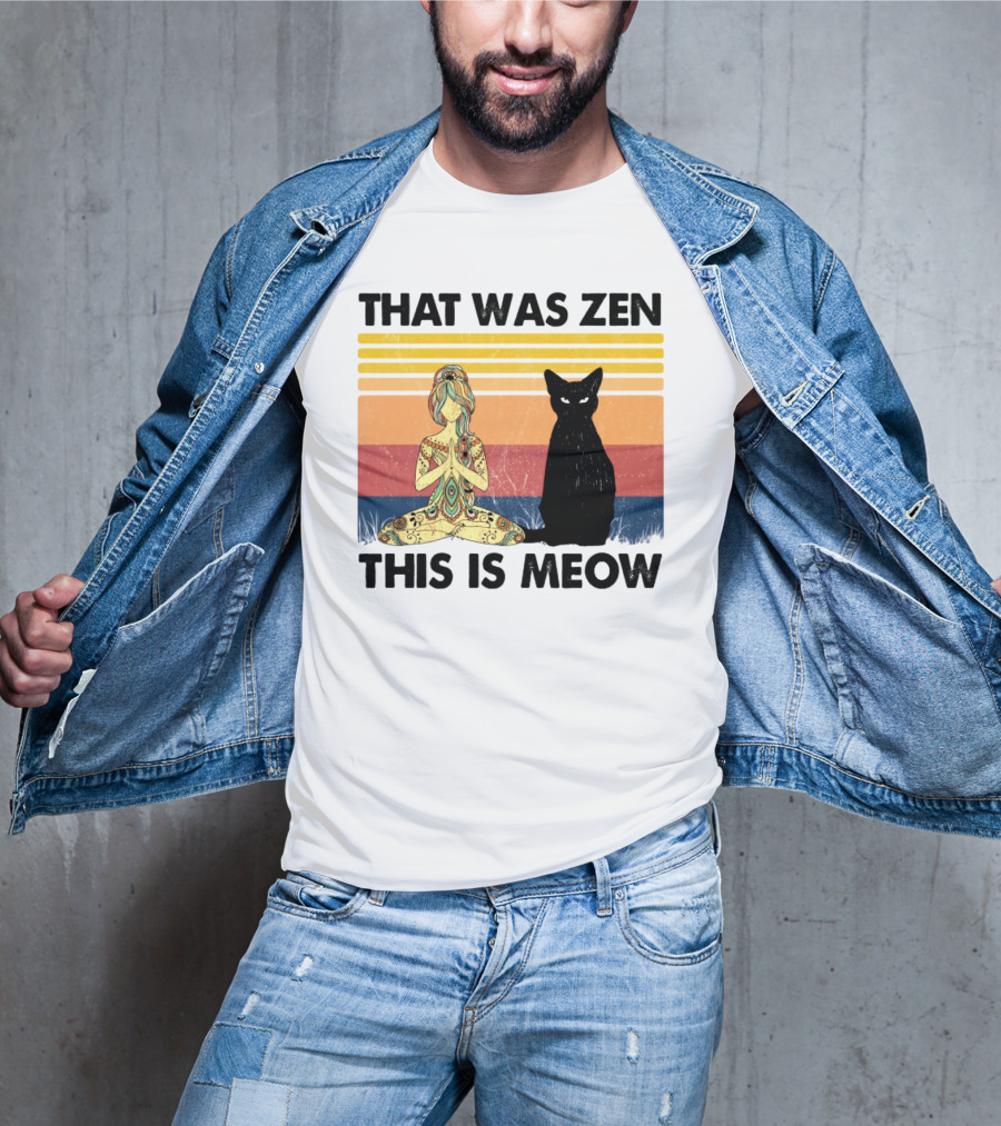 That Was Zen This Is Meow Yoga Cat Retro Vibes T-Shirt