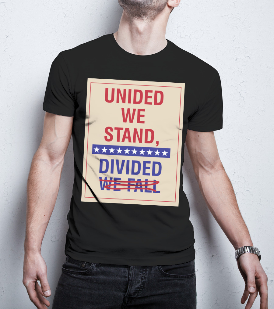 United We Stand The Late Show Stephen Colbert Unided We Stand Divided We Fall T-Shirt