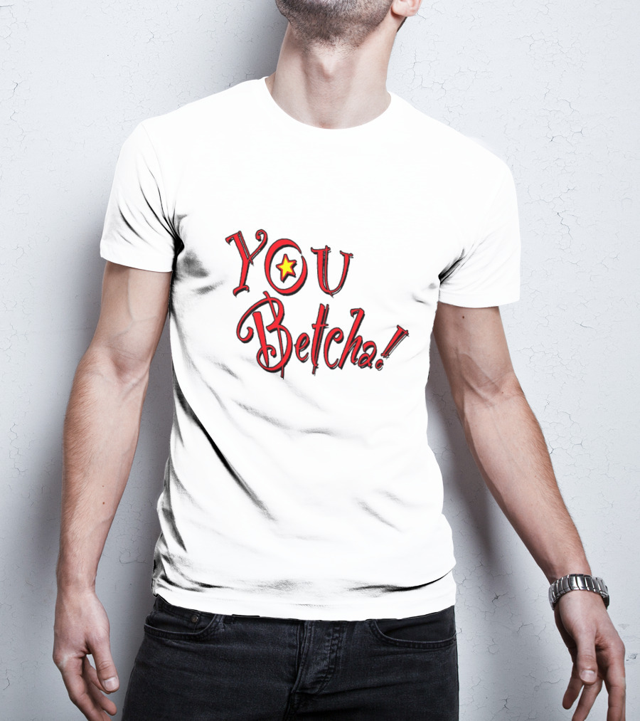 YOU Betcha Star Accent T-Shirt