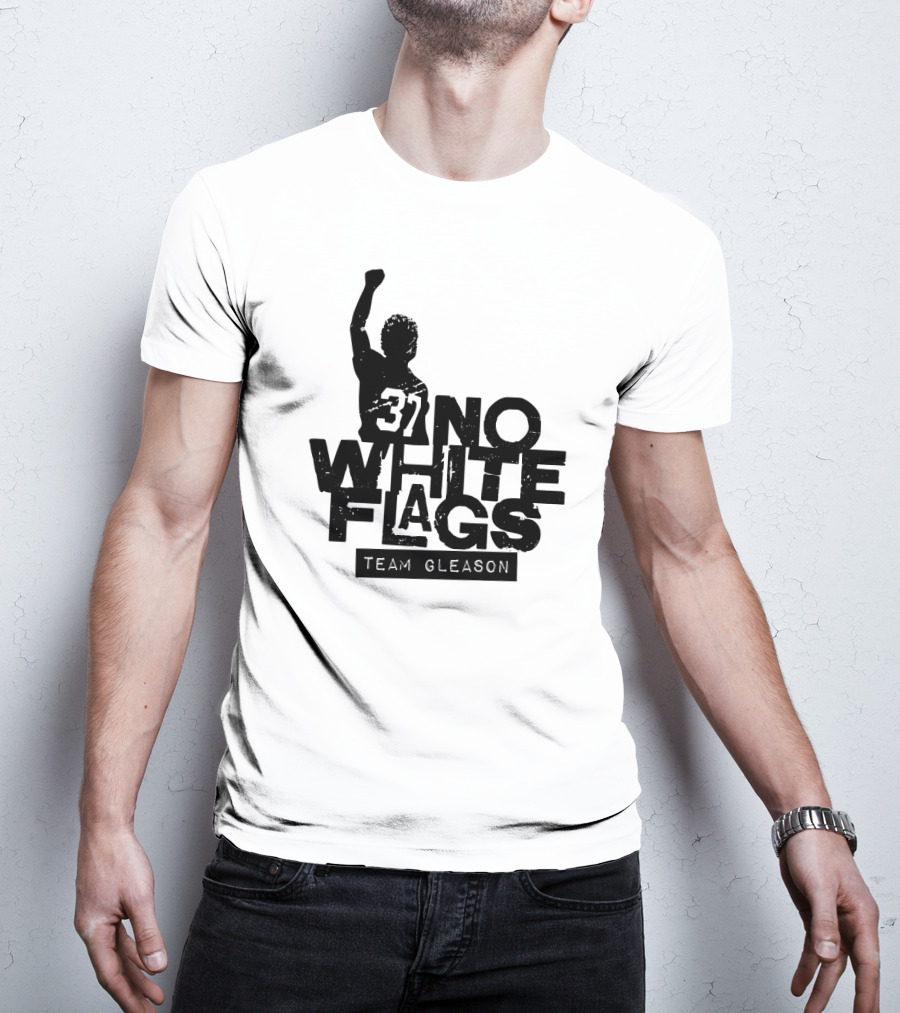 No White Flags Team Gleason 37 T-Shirt