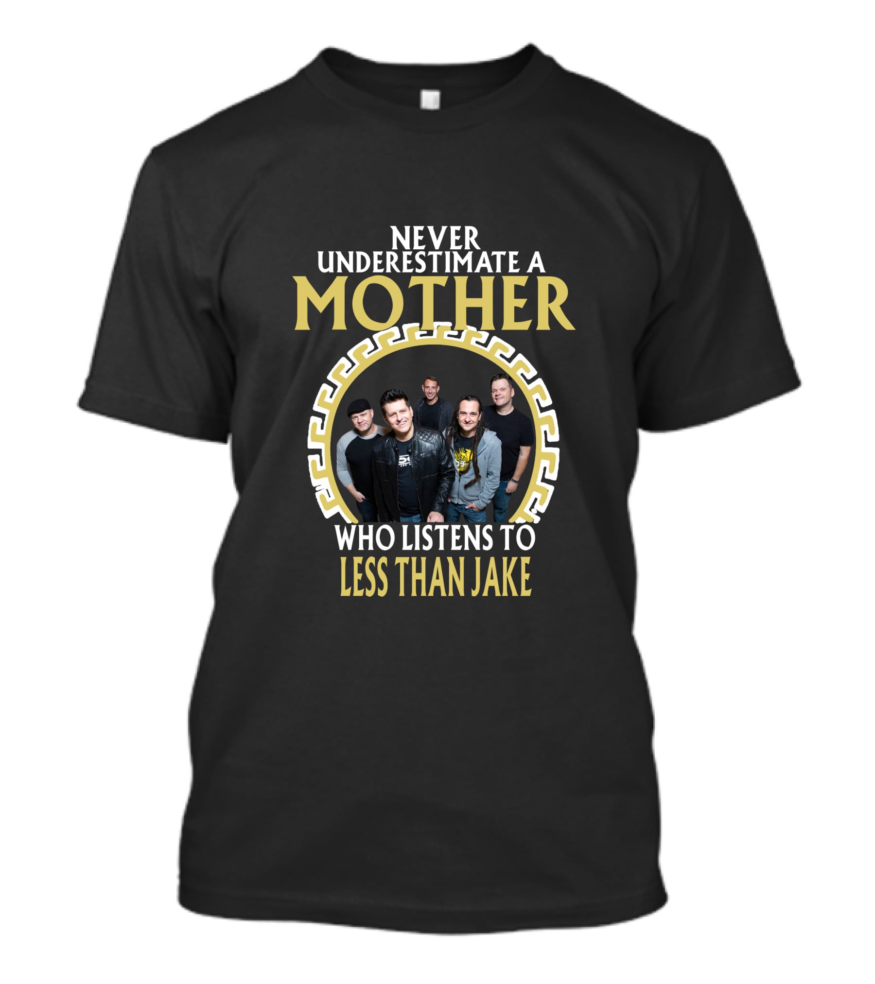 Never Underestimate A Mother Who Listens To Less Than Jake T-Shirt
