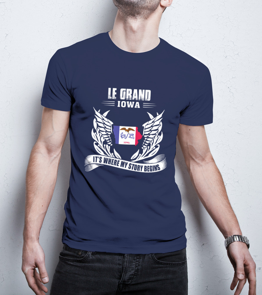 Le Grand Iowa It's Where My Story Begins T-Shirt