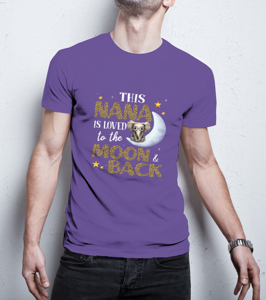 This Nana Is Loved To The Moon And Back Elephant Stars T-Shirt