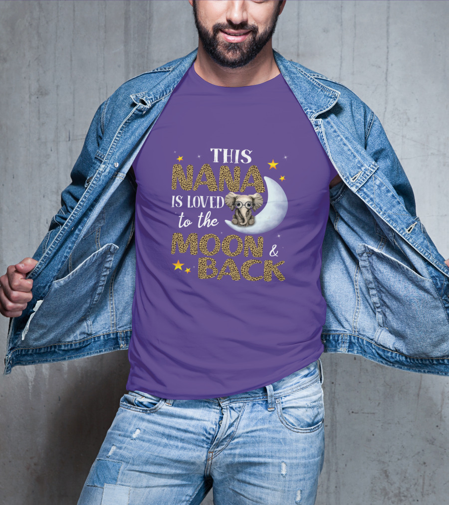 This Nana Is Loved To The Moon And Back Elephant Stars T-Shirt