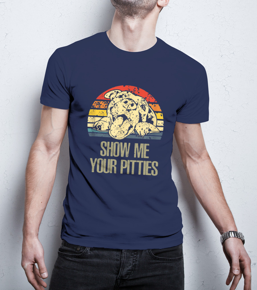 SHOW ME YOUR PITTIES Retro T-Shirt