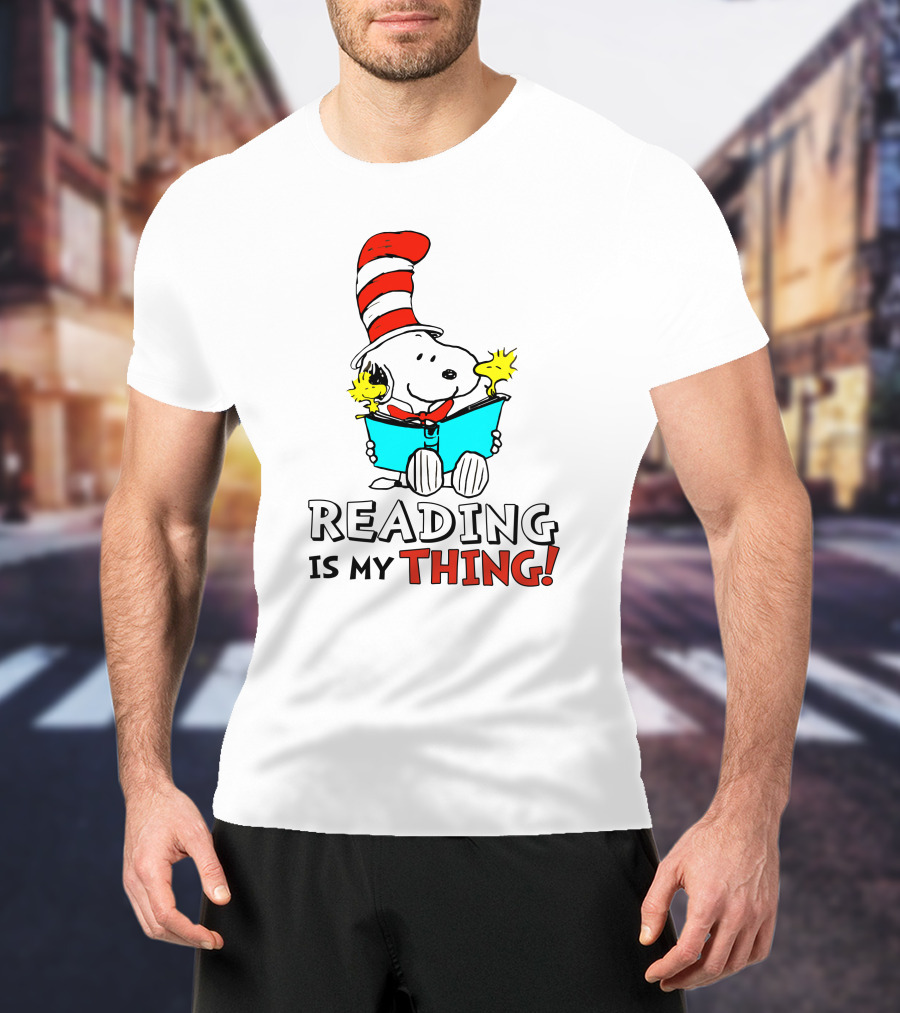 Reading Is My Thing With Snoopy In Cat In The Hat T-Shirt