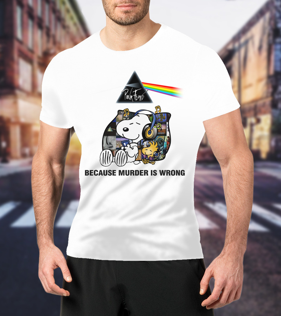 Pink Floyd Snoopy Because Murder Is Wrong T-Shirt