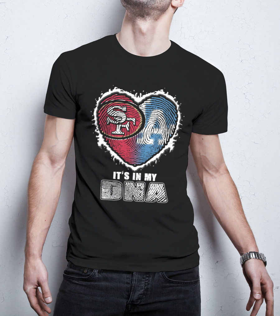 SF LA Heart It’s In My DNA T-Shirt