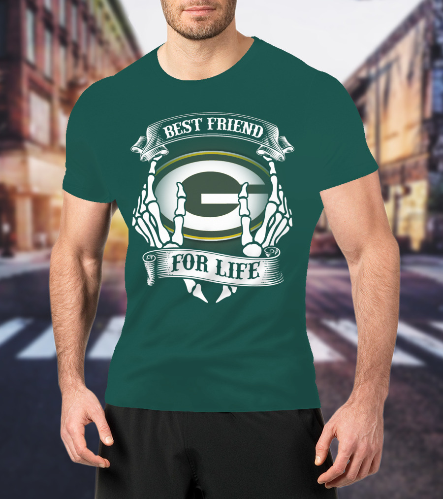 Best Friend For Life Green Bay Packers T-Shirt