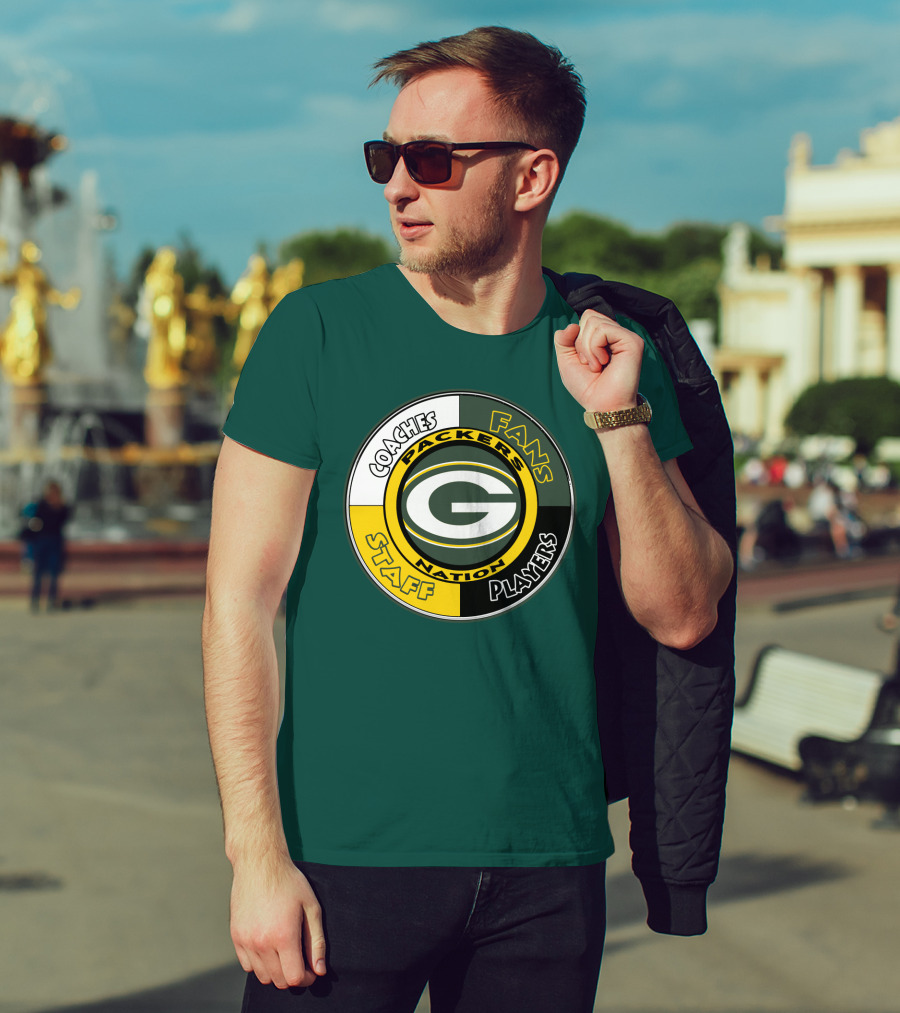 Packers Nation Coaches Fans Staff Players Green Bay Packers T-Shirt
